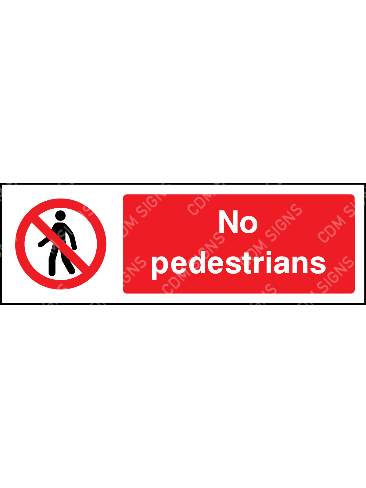 No Pedestrians sign