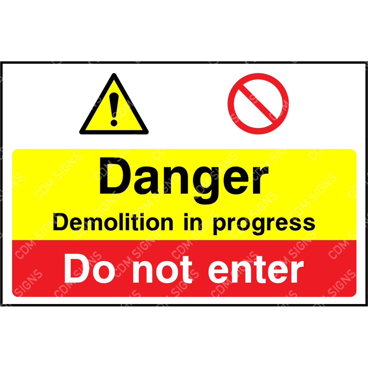 Danger demolition in progress - Do not enter multi message sign