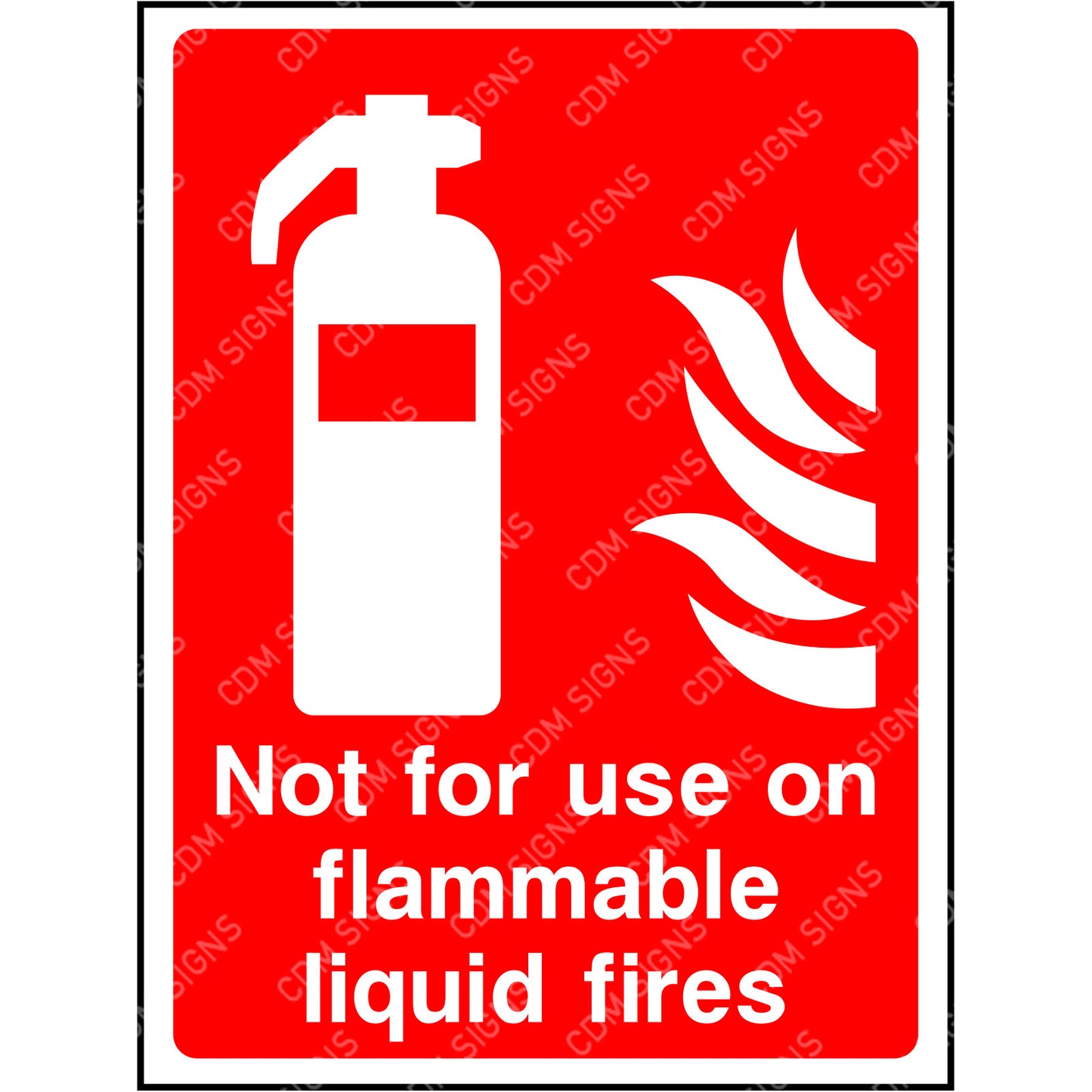 not for use on flammable liquid fires sign