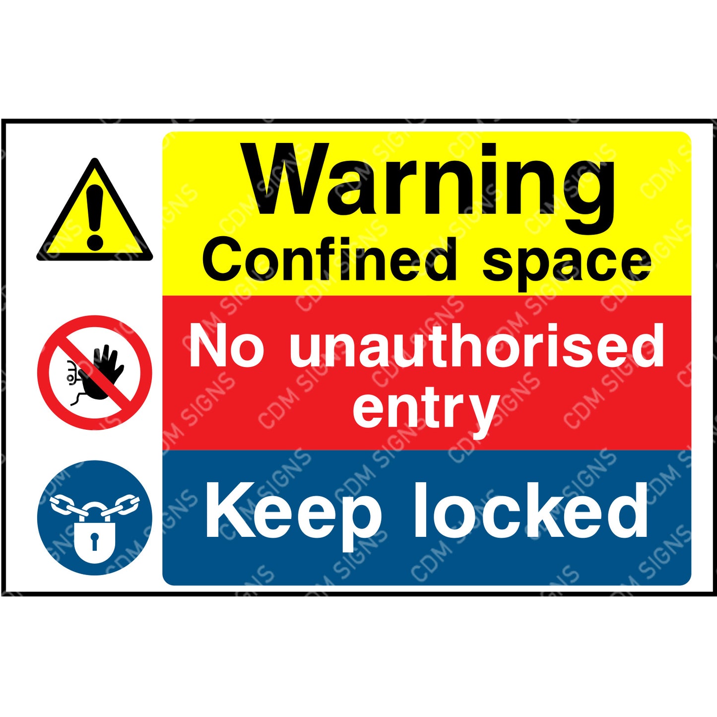 warning confined space, no unauthorised entry and keep locked signs